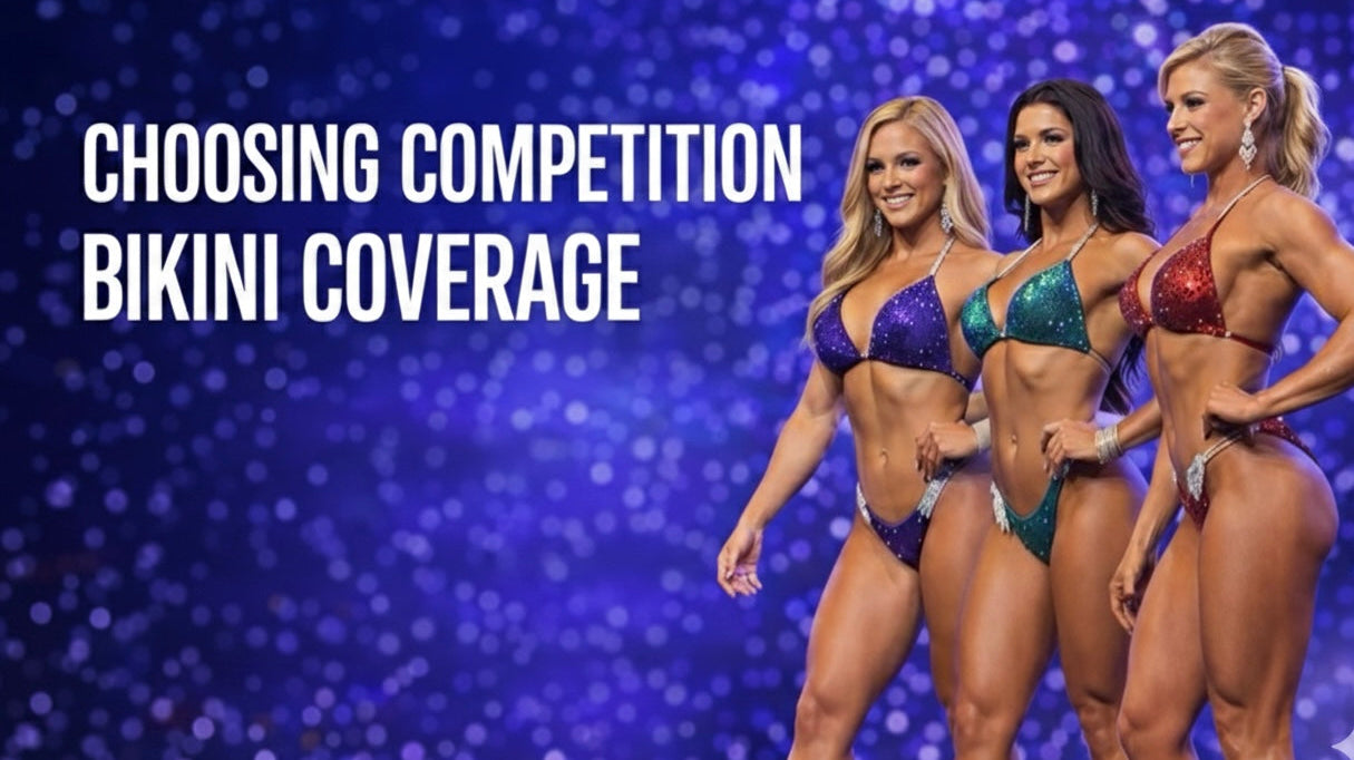 How to Choose Competition Bikini Bottom Coverage (NPC/IFBB)