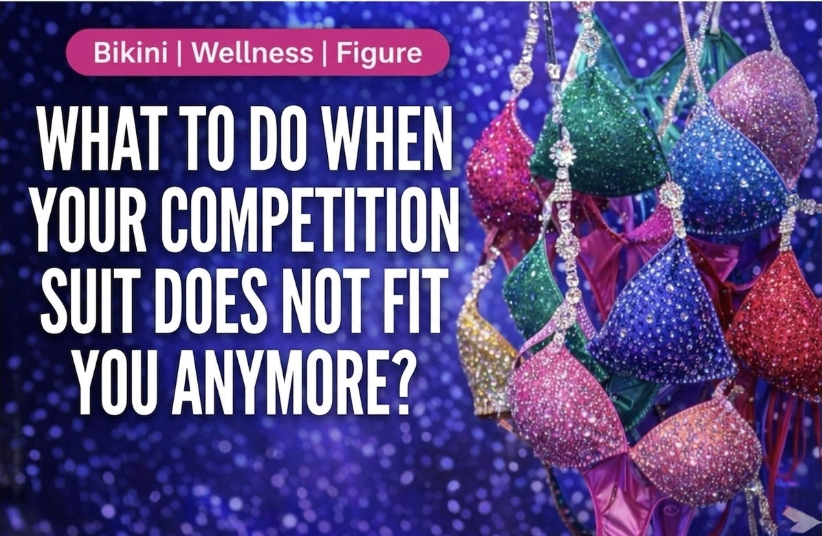 What to Do When Your Competition Suit Doesn't Fit Anymore (Body Changes During Prep)