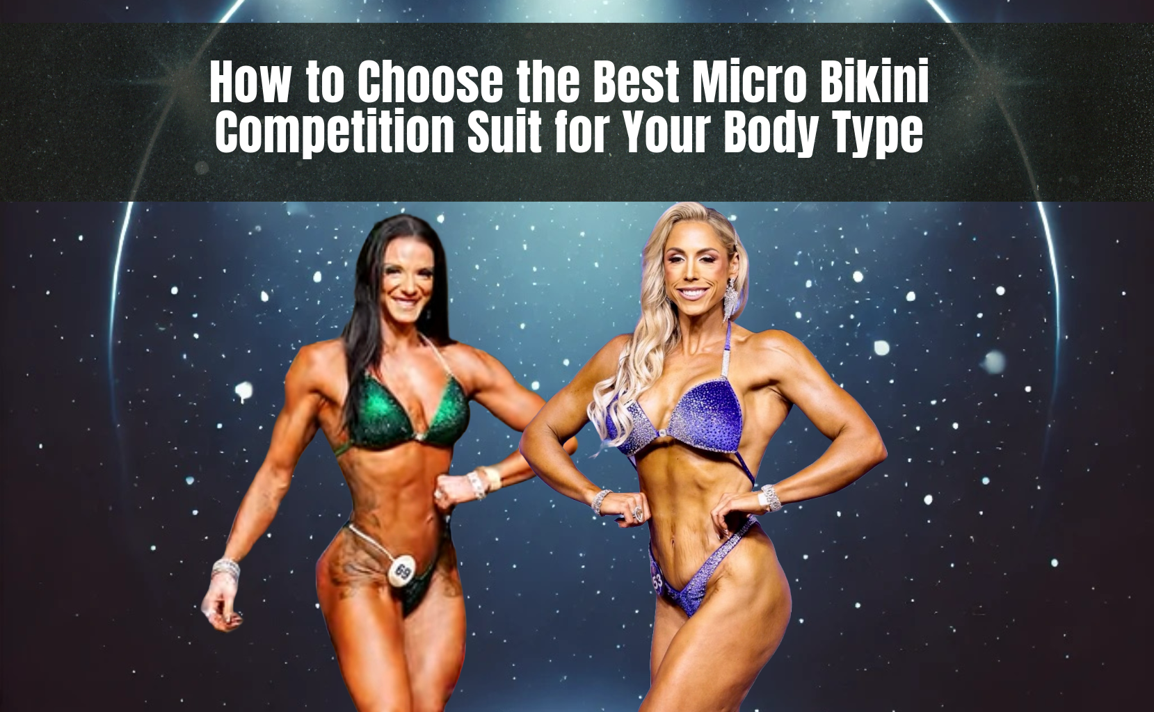 How to Choose the Best Micro Bikini Competition Suit for Your Body Type