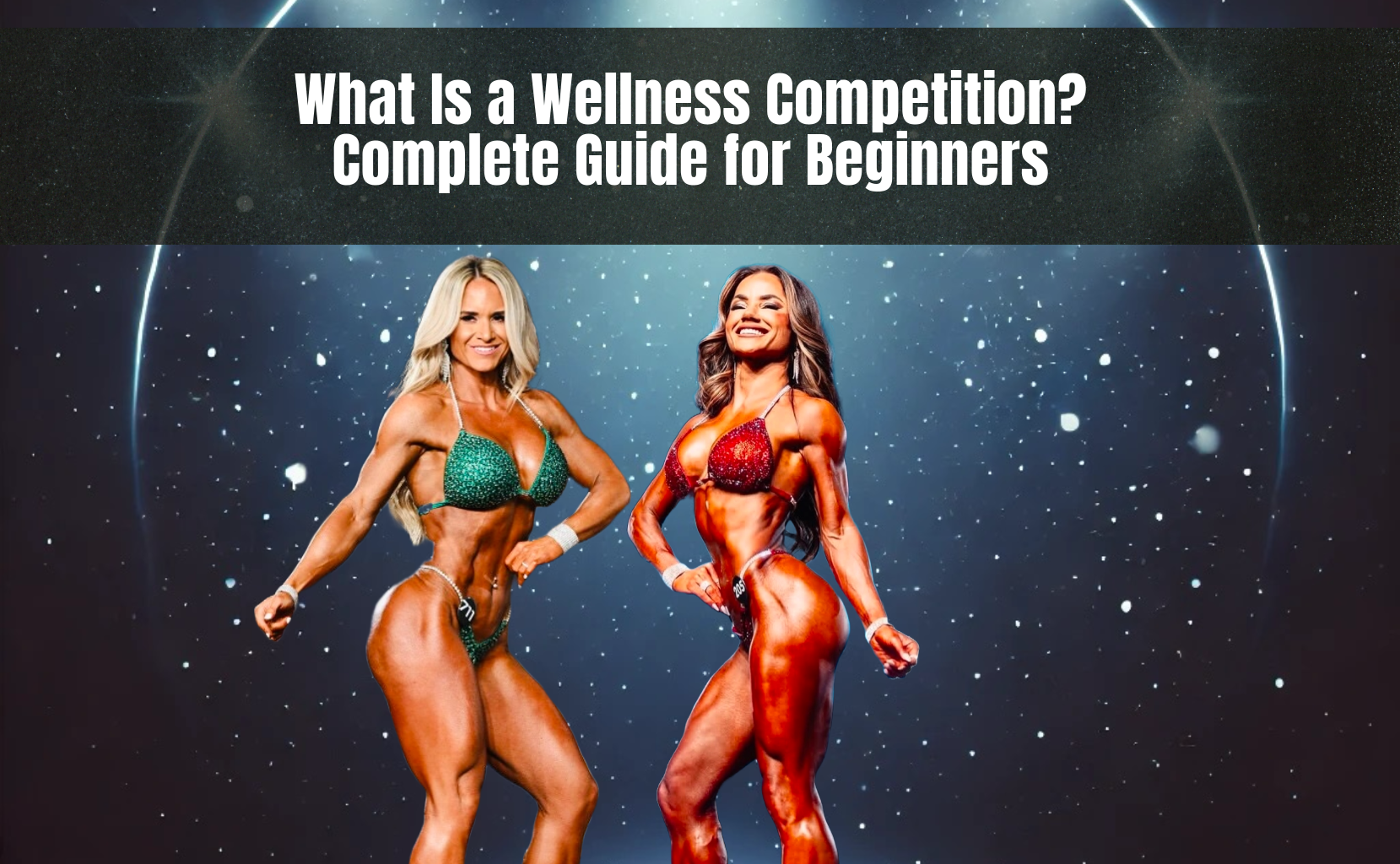 What Is a Wellness Competition? Complete Guide for Beginners